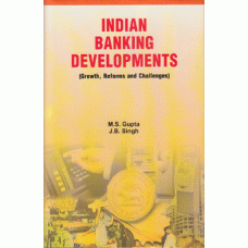 Indian Banking Development : Growth, Reforms and Challenges